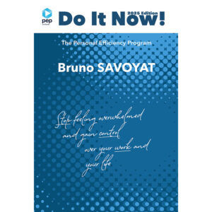 Cover of the book "Do It Now!" by Bruno Savoyat (about PEP or Personal Efficiency Program). Get it now