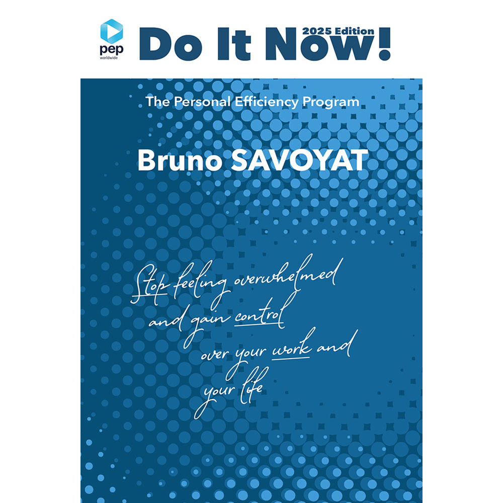 Cover of the book "Do It Now!" by Bruno Savoyat (about PEP or Personal Efficiency Program). Get it now